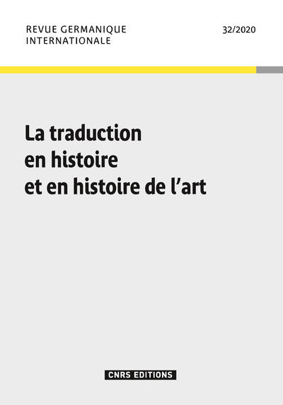 Revue Germanique Internationales - numero 32 la traduction en histoire et en histoire de l'Art