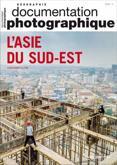 L'Asie du Sud-Est - numéro 8134 Documentation photographique