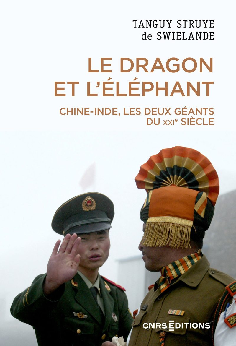 Le dragon et l'éléphant - Chine-Inde, les deux géants du XXIe siècle