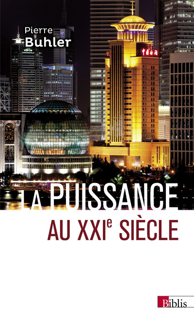 La puissance au XXIe siècle (nouvelle édition)