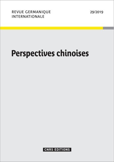 Revue Germanique internationale N29 2019 - Perspeccives Chinoises