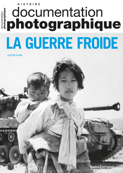 La Guerre Froide - Documentation photographique - N° 8157