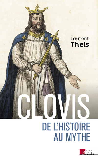 Clovis - De l'Histoire au mythe