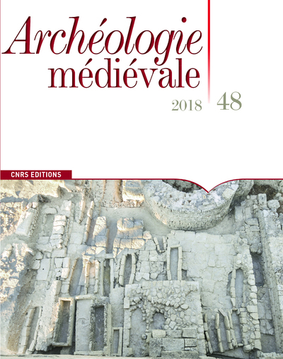 Archéologie médiévale - numéro 48 2018