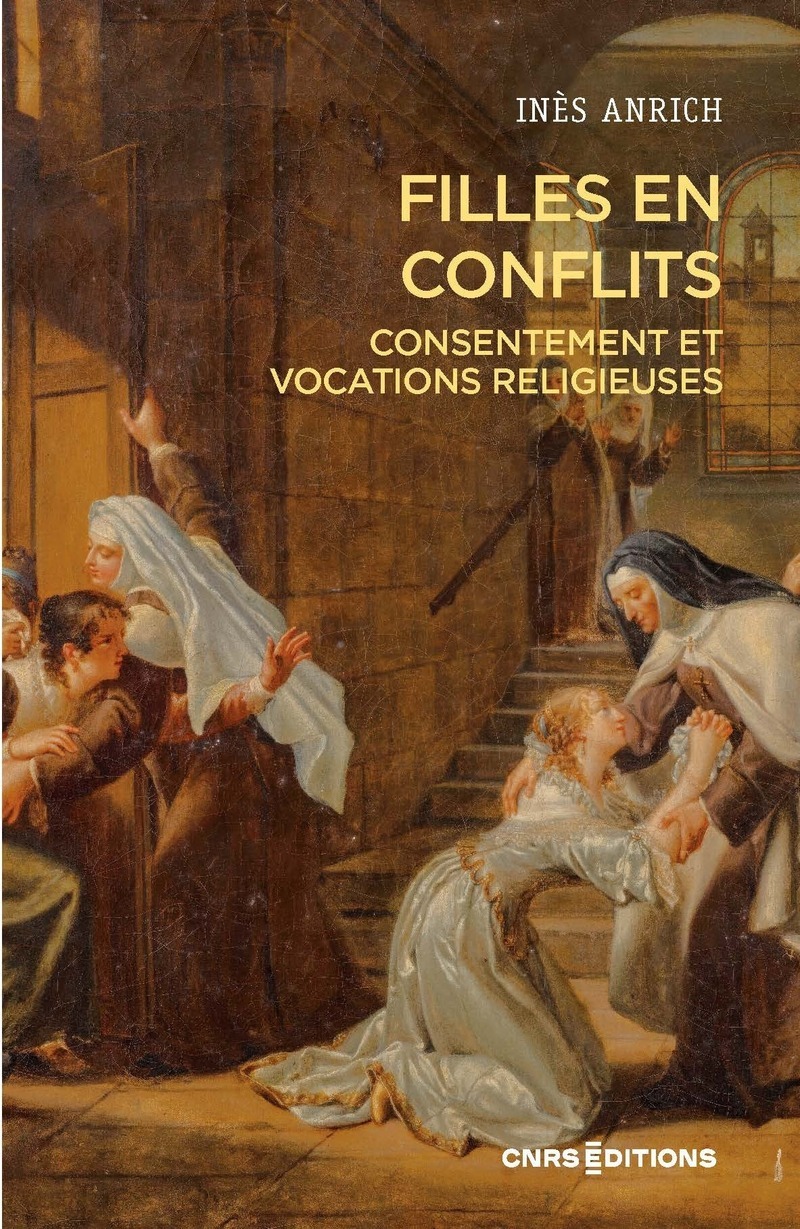 Filles en conflits. Consentement et vocations religieuses