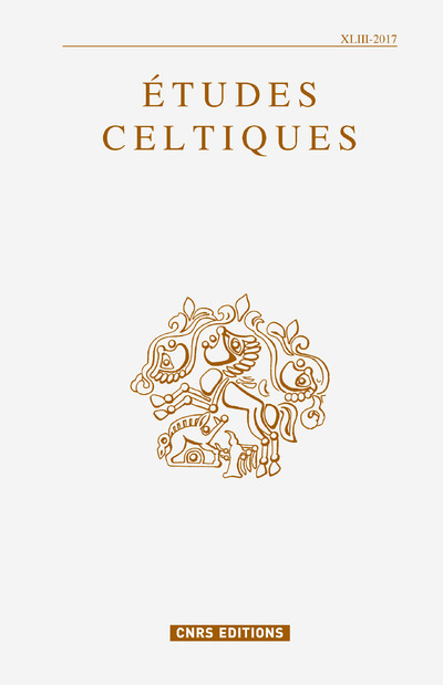 Etudes celtiques - volume 43 - 2017