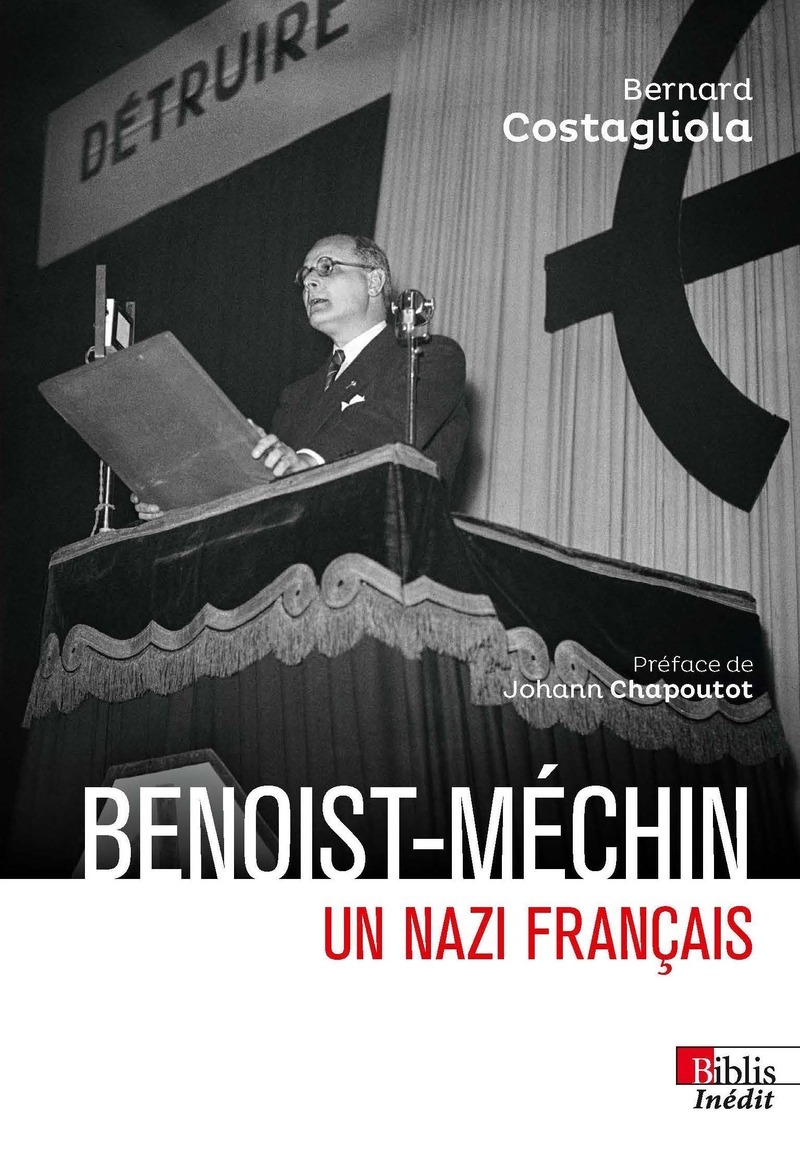 Benoist-Méchin - Un nazi français