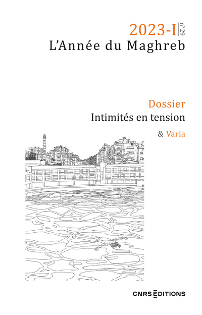 Année du Maghreb 2023-1 - Intimités - N° 29