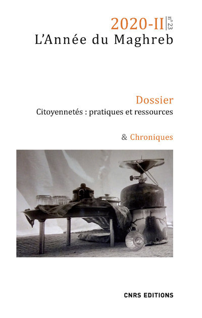 Année du Maghreb 2020-II Dossier Citoyennetés : pratiques et ressources & Chroniques