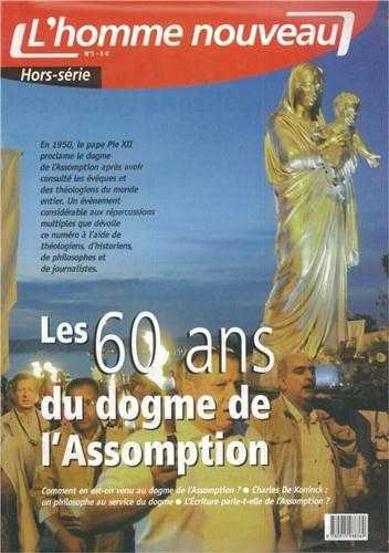 Les 60 ans du dogme de l'Assomption - Hors-série N°1 l'homme nouveau