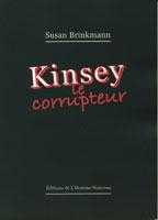 Kinsey, le corrupteur
