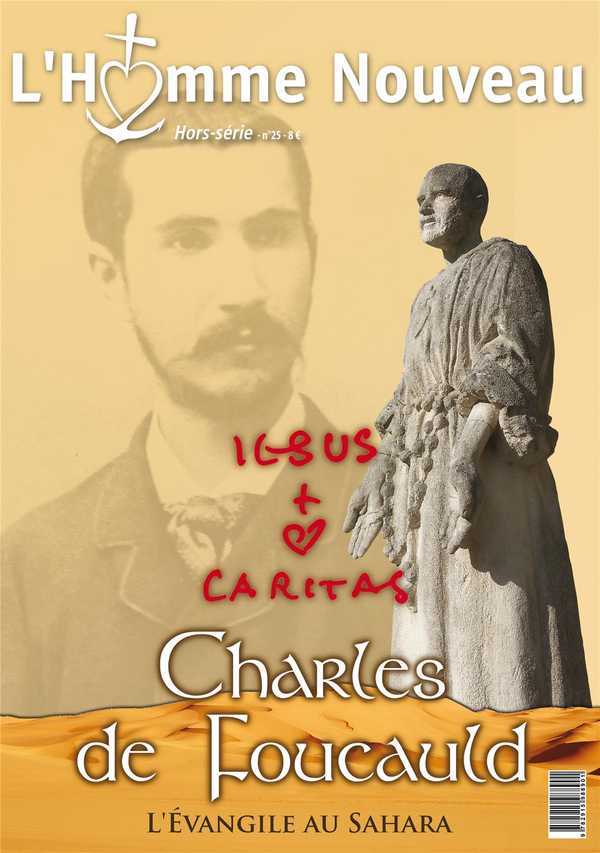 Charles de Foucauld - Hors-série L'Homme Nouveau N°25