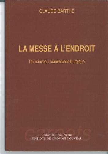 La messe à l'endroit