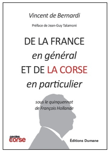 De la France en général et de la Corse en particulier - sous le quinquennat de François Hollande