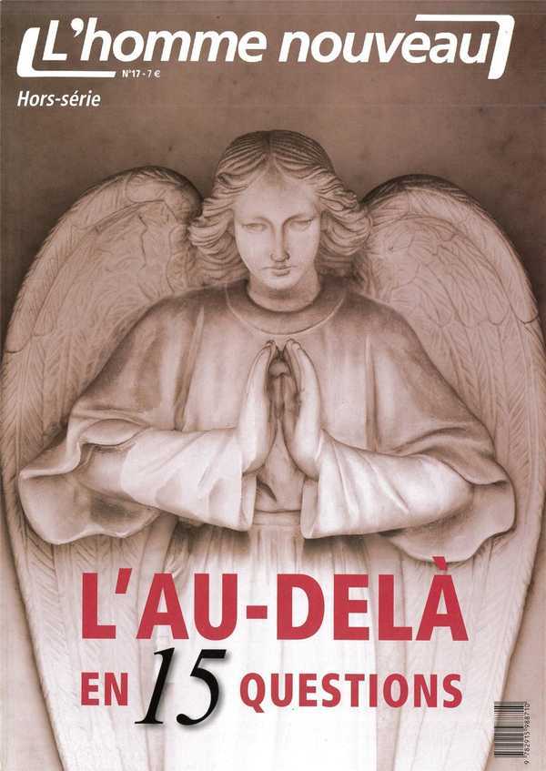 L'au-delà en 15 questions - Hors-série L'Homme nouveau N°17