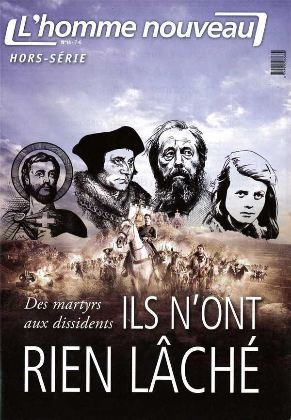 Ils n'ont rien lâché - Hors-série L'Homme nouveau N°14