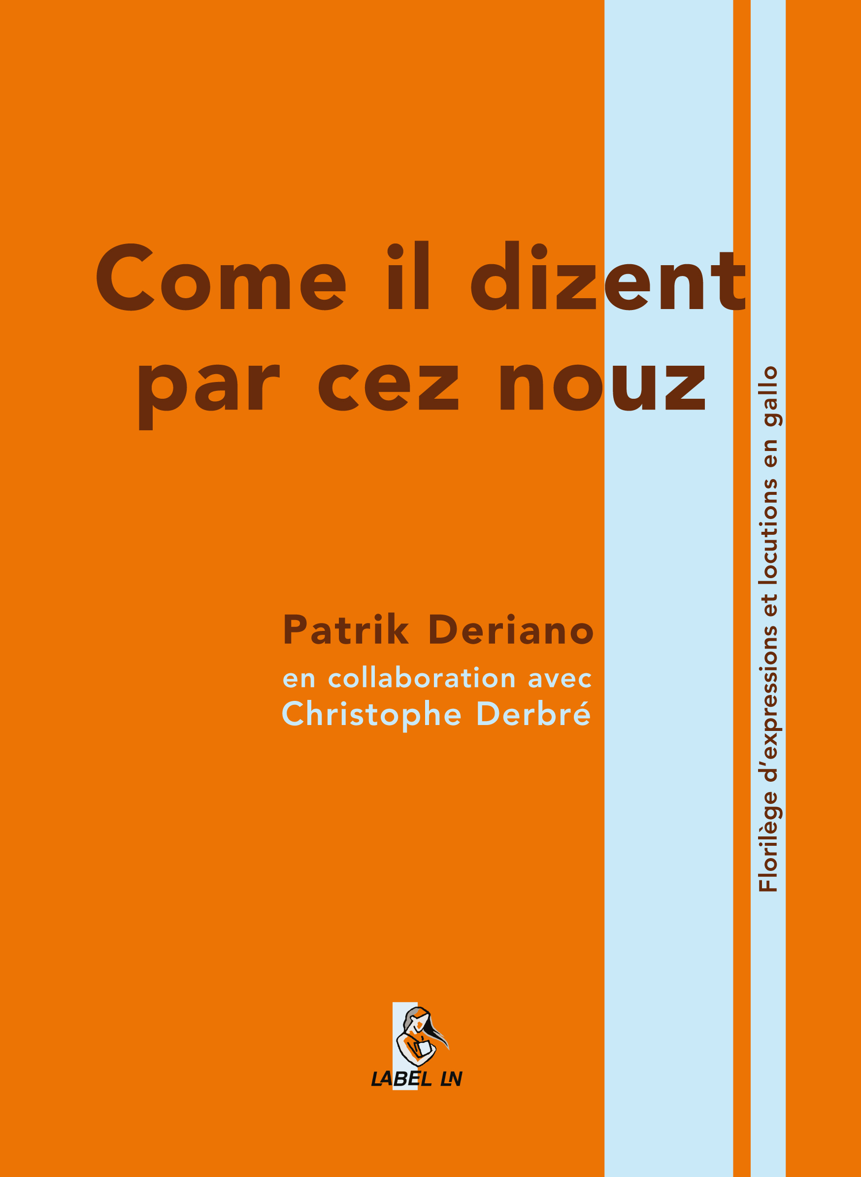 come il dizent par cez nouz