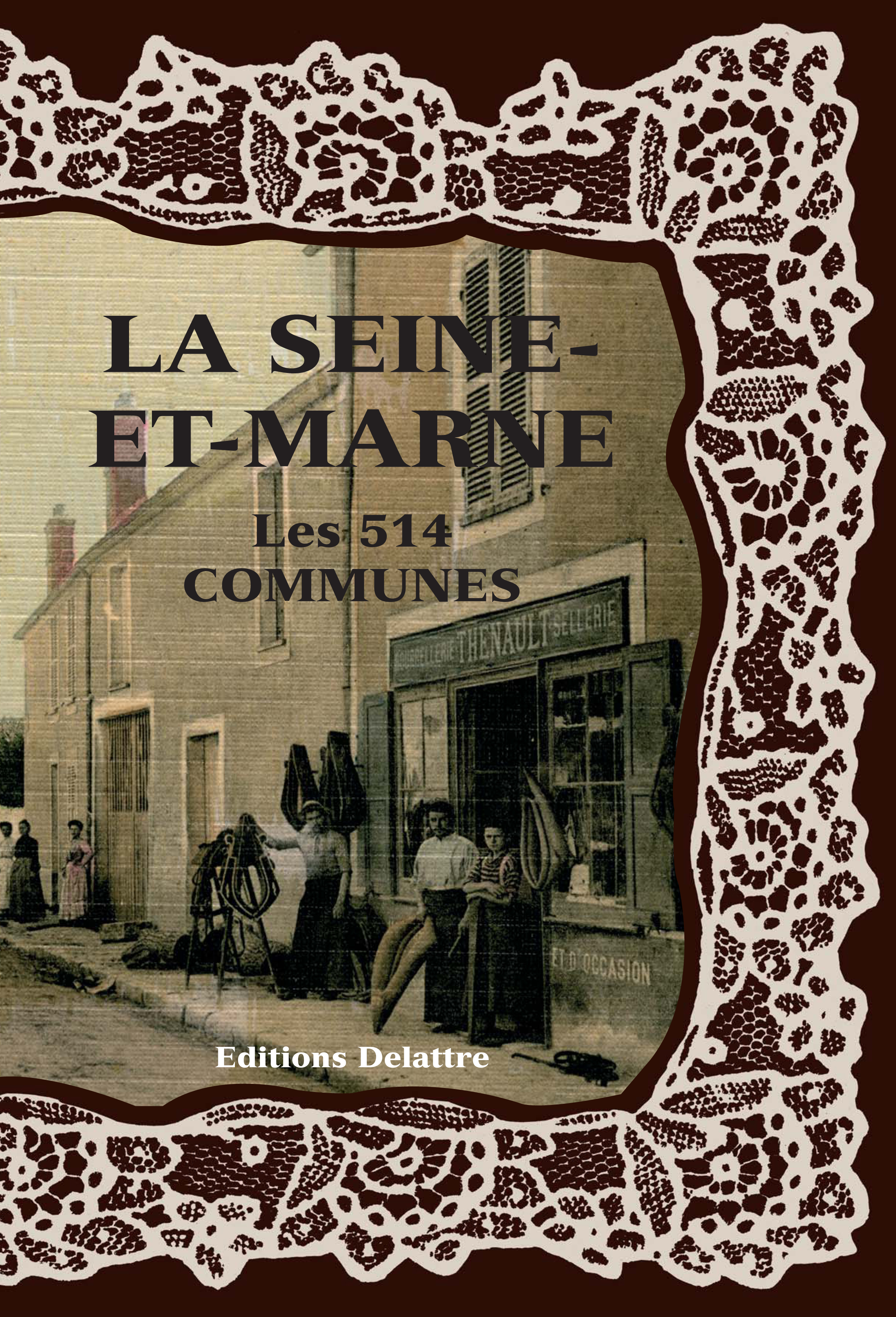 La Seine-et-Marne, les 514 communes