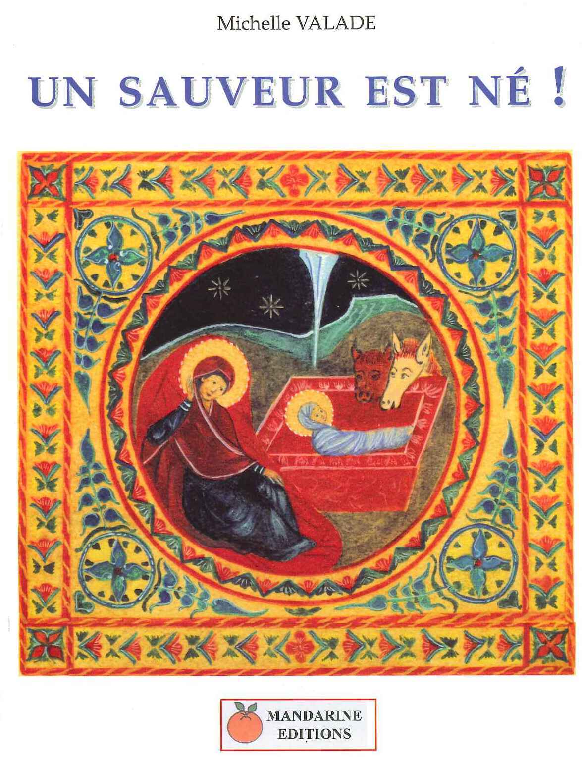 Un Sauveur est né !