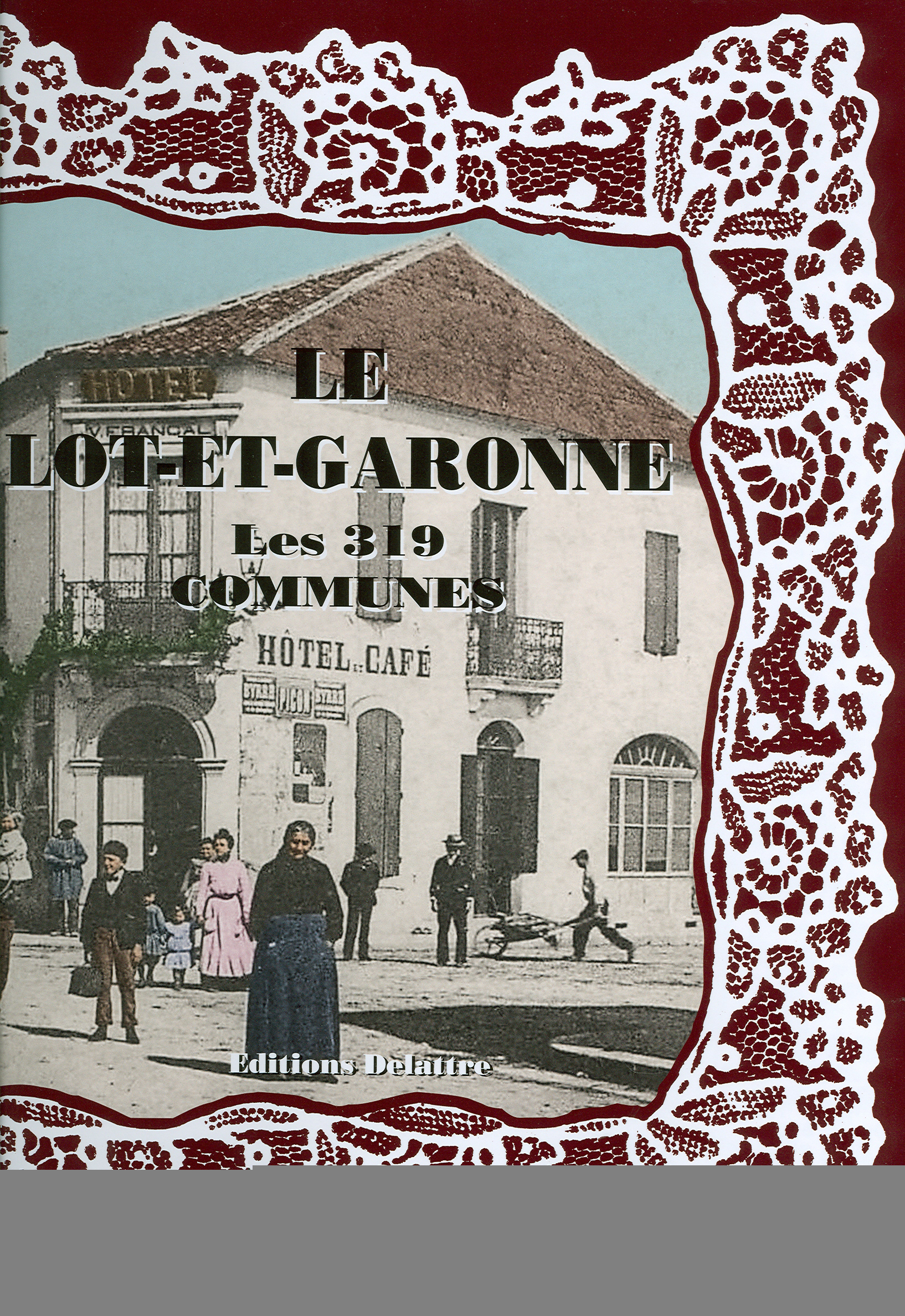 Le Lot-et-Garonne, les 319 communes