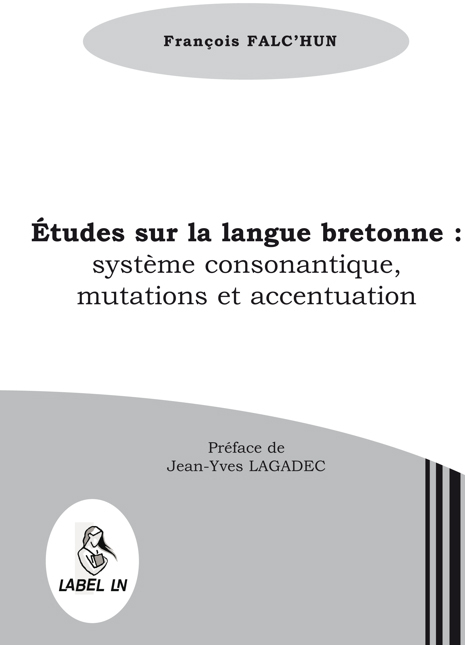 études sur la langue bretonne : système consonantique, mutations et accentuation