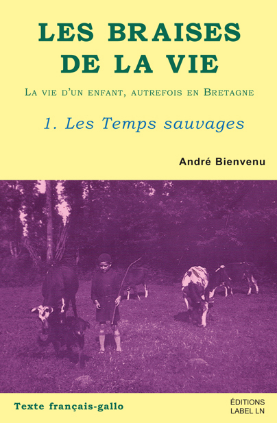 les braises de la vie – les temps sauvages