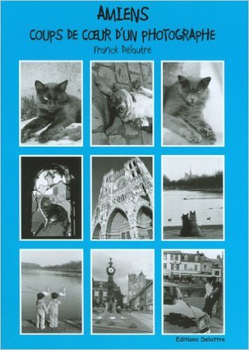 Amiens, coups de coeur d'un photographe