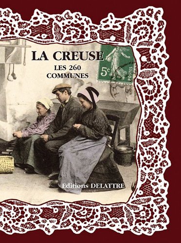 La Creuse, les 260 communes