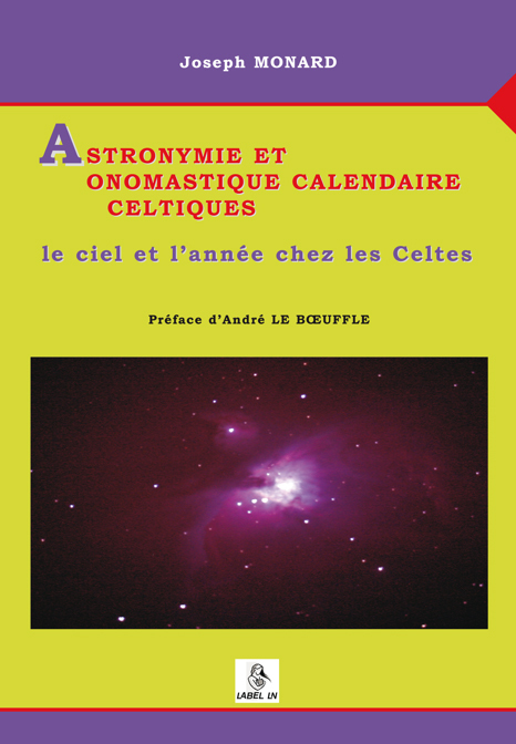 astronymie et onomastique calendaire celtique – le ciel et l'année chez les celtes
