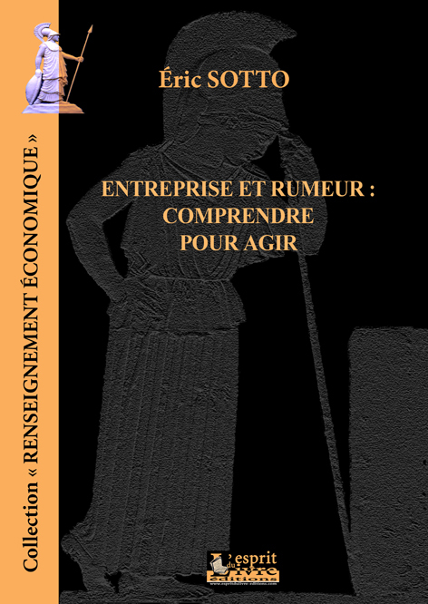 ENTREPRISE ET RUMEUR : COMPRENDRE POUR AGIR