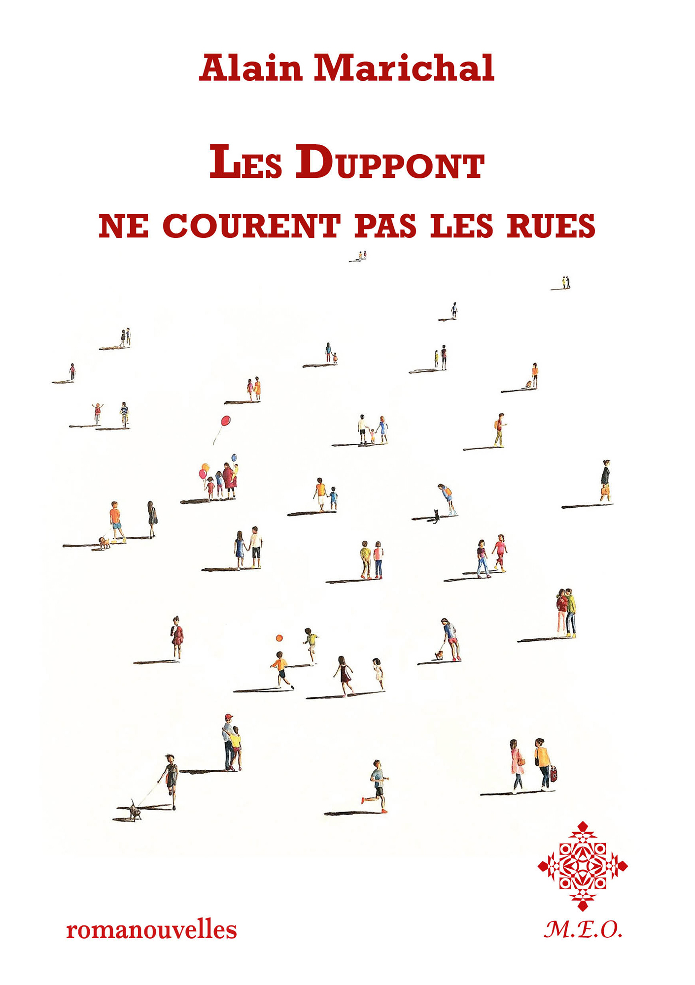 Les Duppont ne courent pas les rues