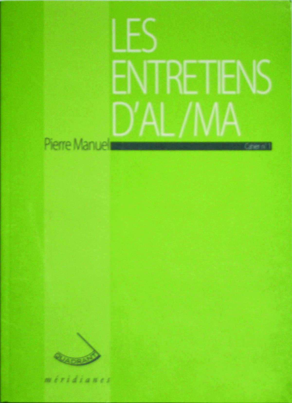 Les entretiens d'AL/MA, cahier n°1
