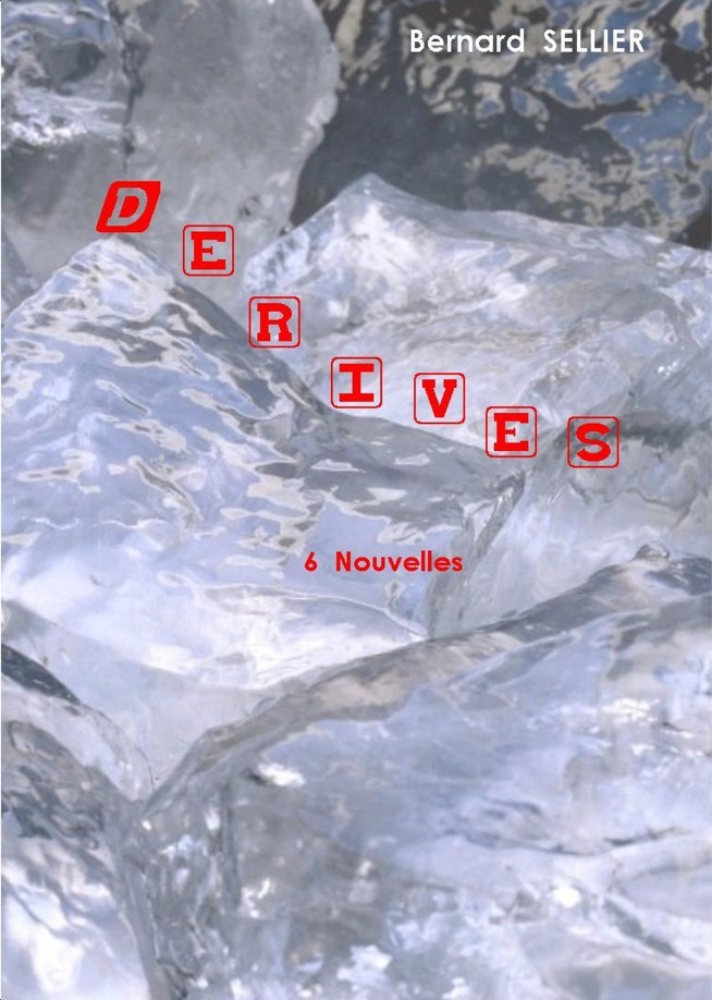 DÉRIVES, nouvelles
