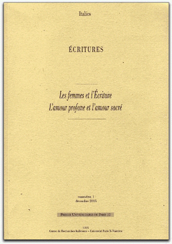 Les femmes et l'Écriture. L'amour profane et l'amour sacré.