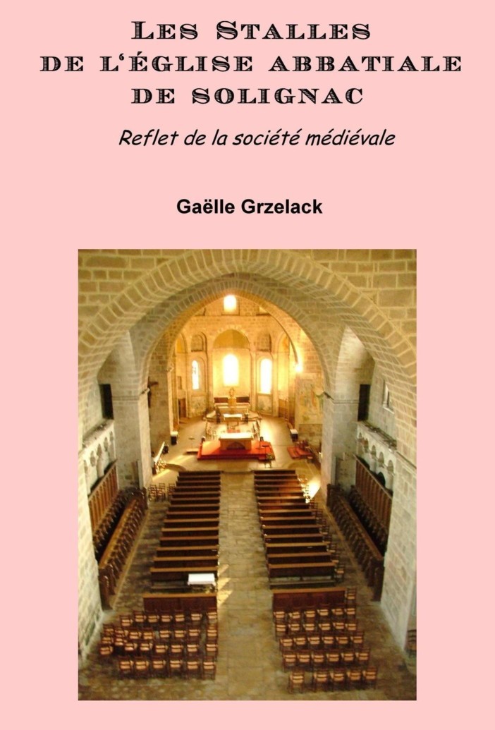 Les Stalles de l'église abbatiale de Solignac, reflet de la société médiévale