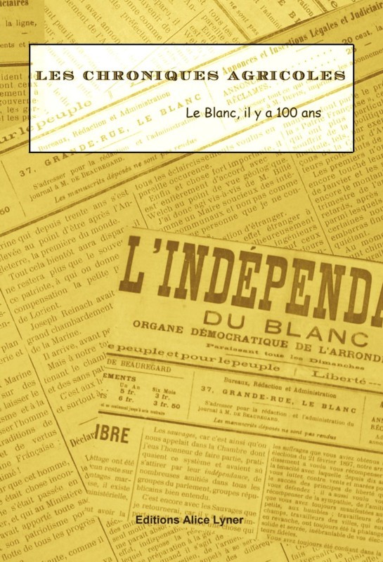 Les chroniques agricoles, le Blanc il y a 100 ans