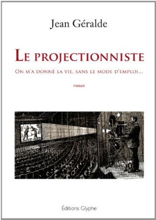 Le projectionniste - roman