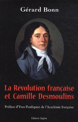 La Révolution française et Camille Desmoulins