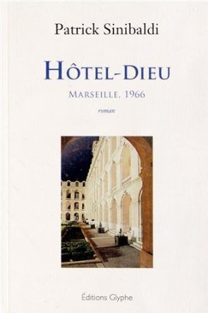 Hôtel-Dieu - Marseille, 1966