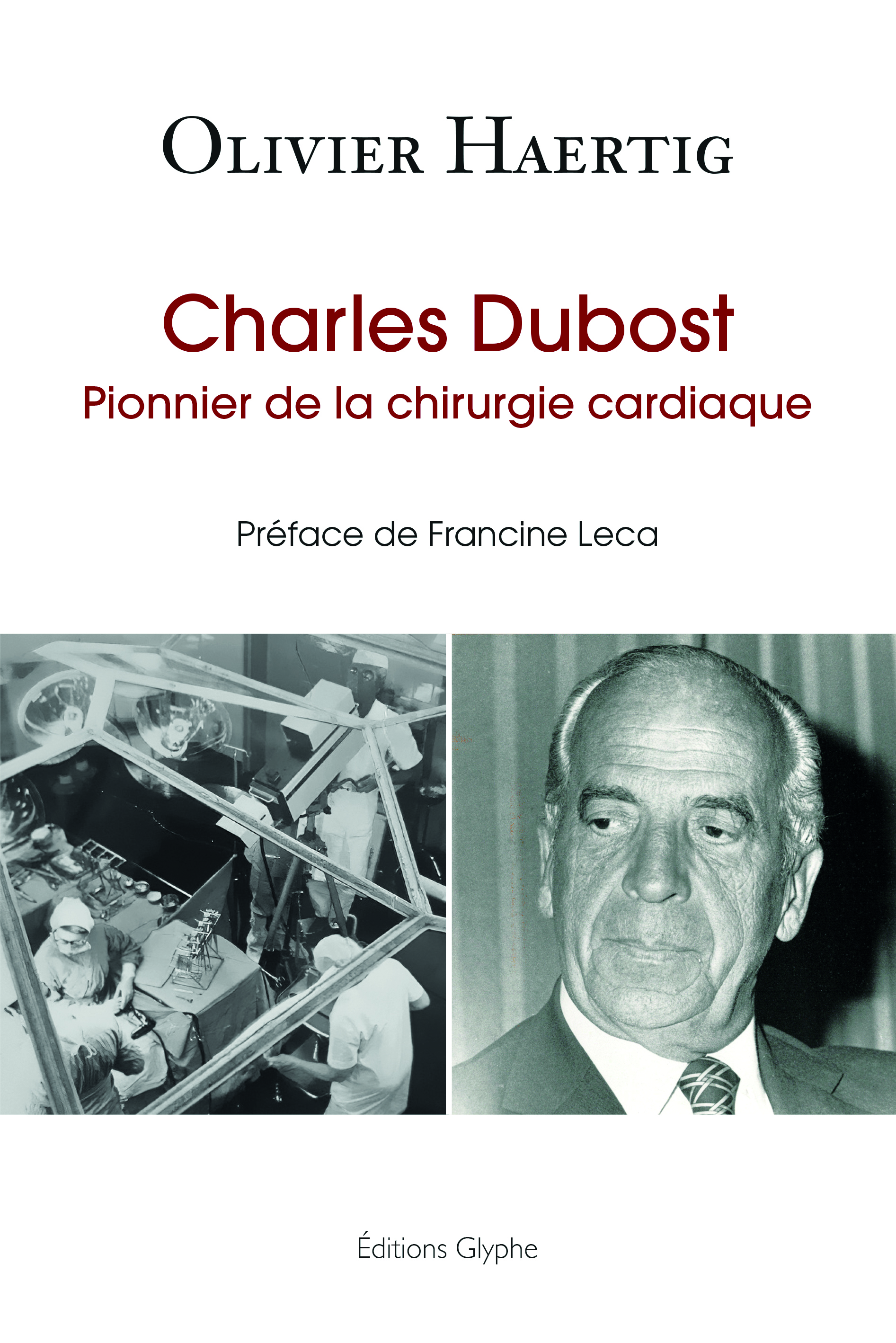 Charles Dubost - pionnier de la chirurgie cardiaque