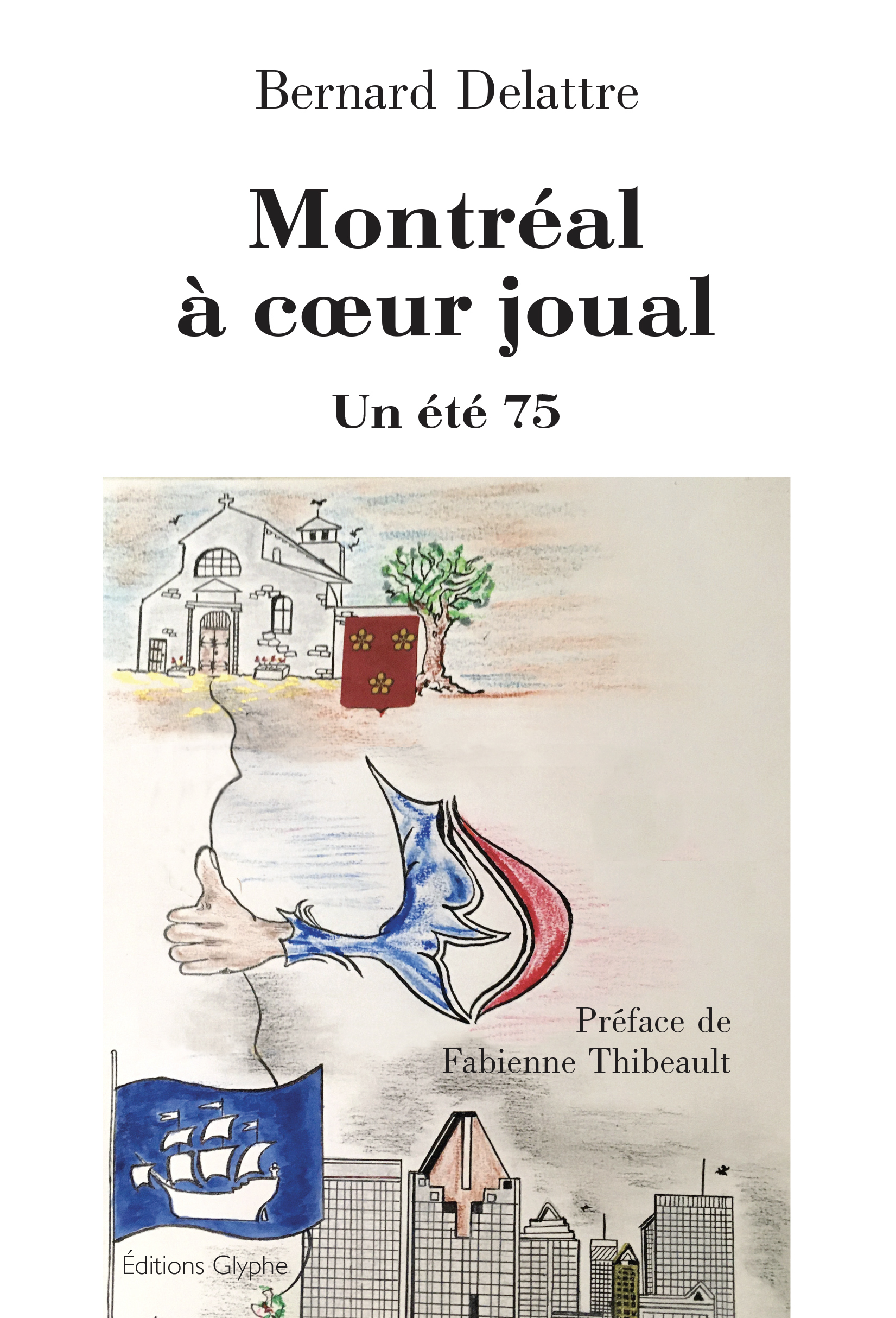 Montréal à coeur joual - un été 75
