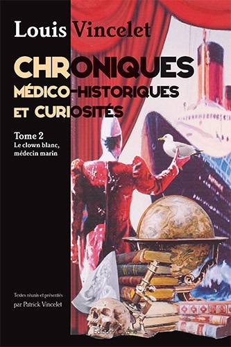 CHRONIQUES MEDICO-HISTORIQUES ET CURIOSITES TOME 2