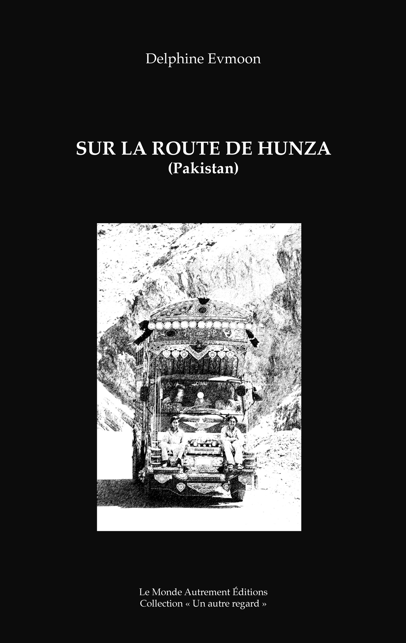 Sur la route de Hunza