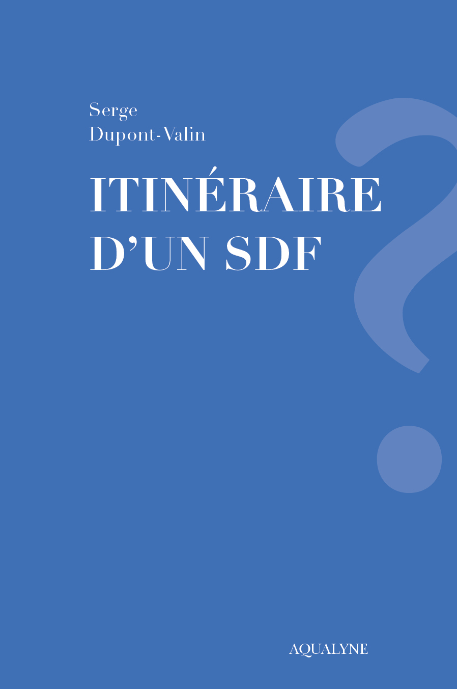 ITINÉRAIRE D'UN SDF
