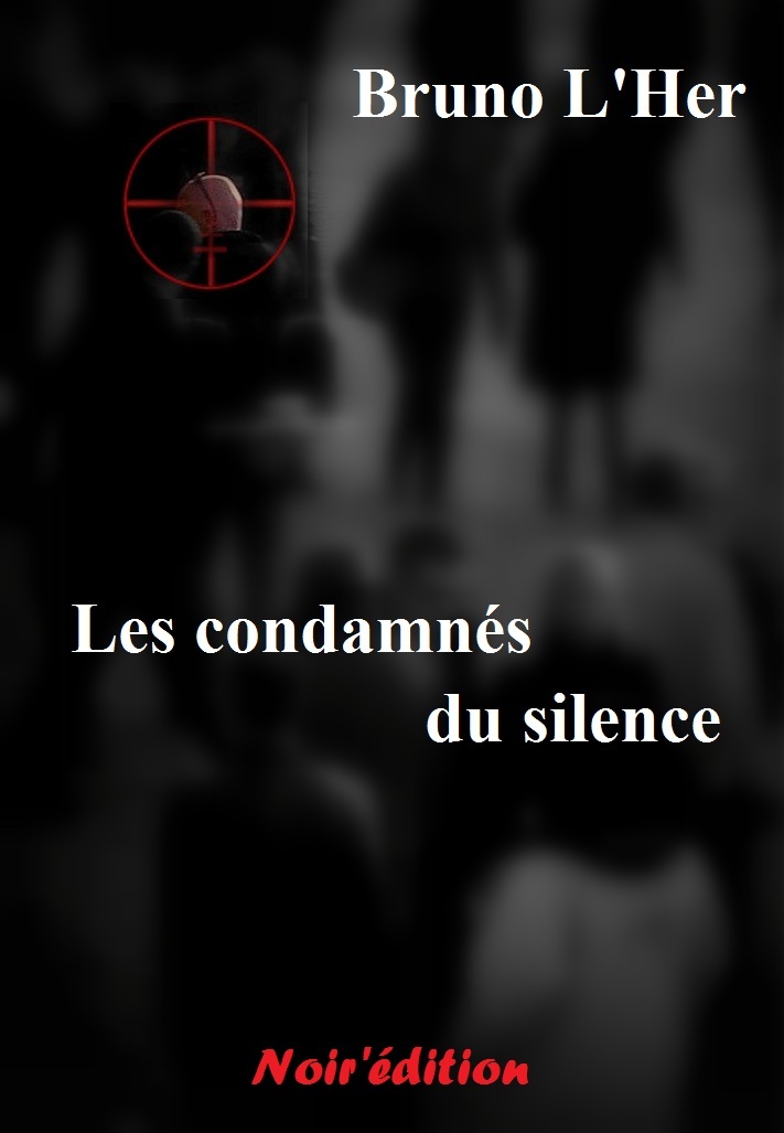 LES CONDAMNES DU SILENCE