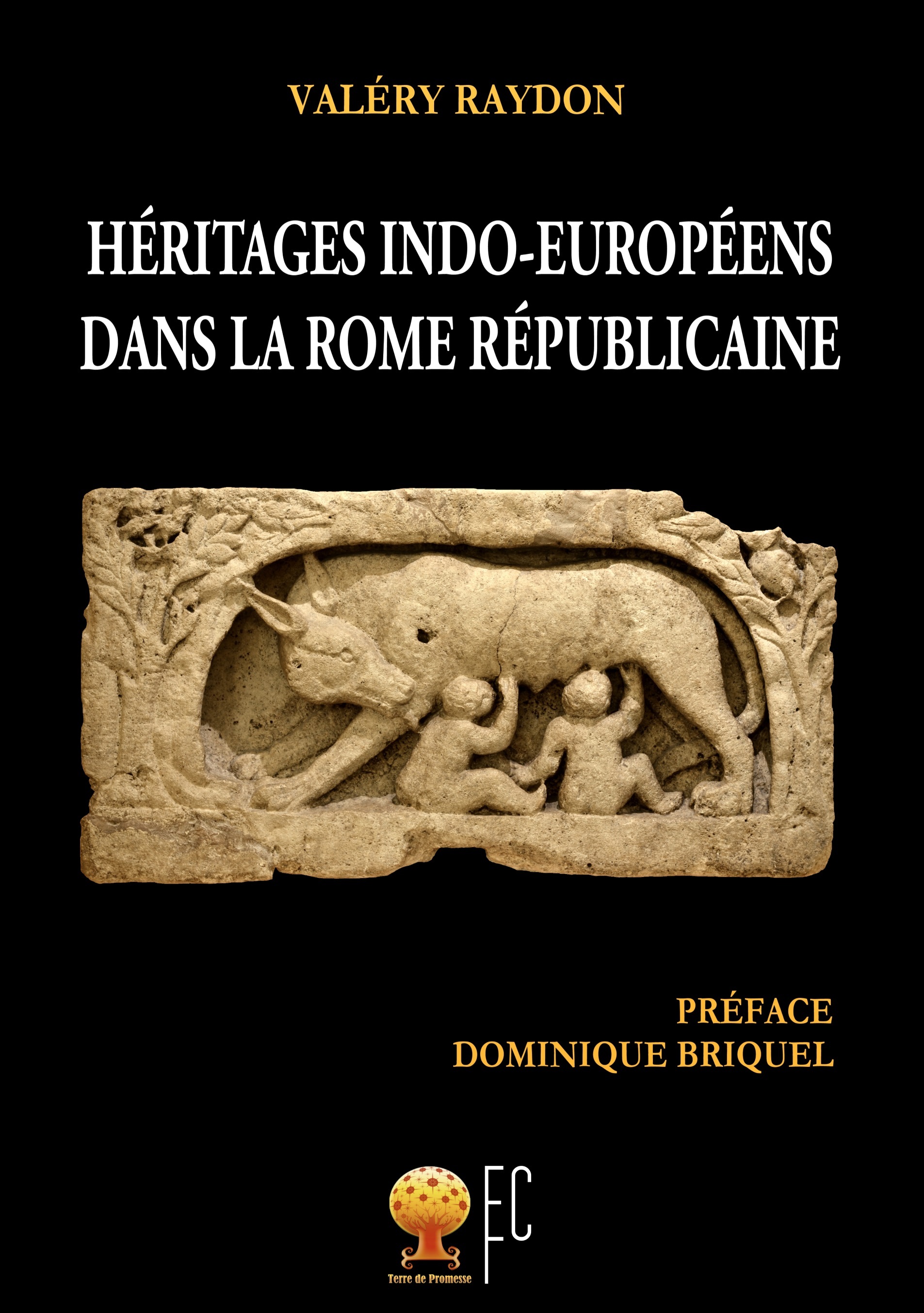 HÉRITAGES INDO-EUROPÉENS DANS LA ROME RÉPUBLICAINE