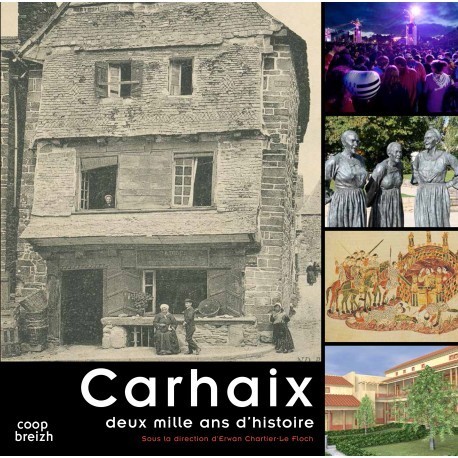 Carhaix - deux mille ans d'histoire