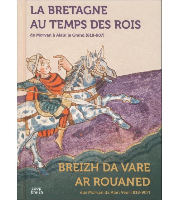 LA BRETAGNE AU TEMPS DES ROIS