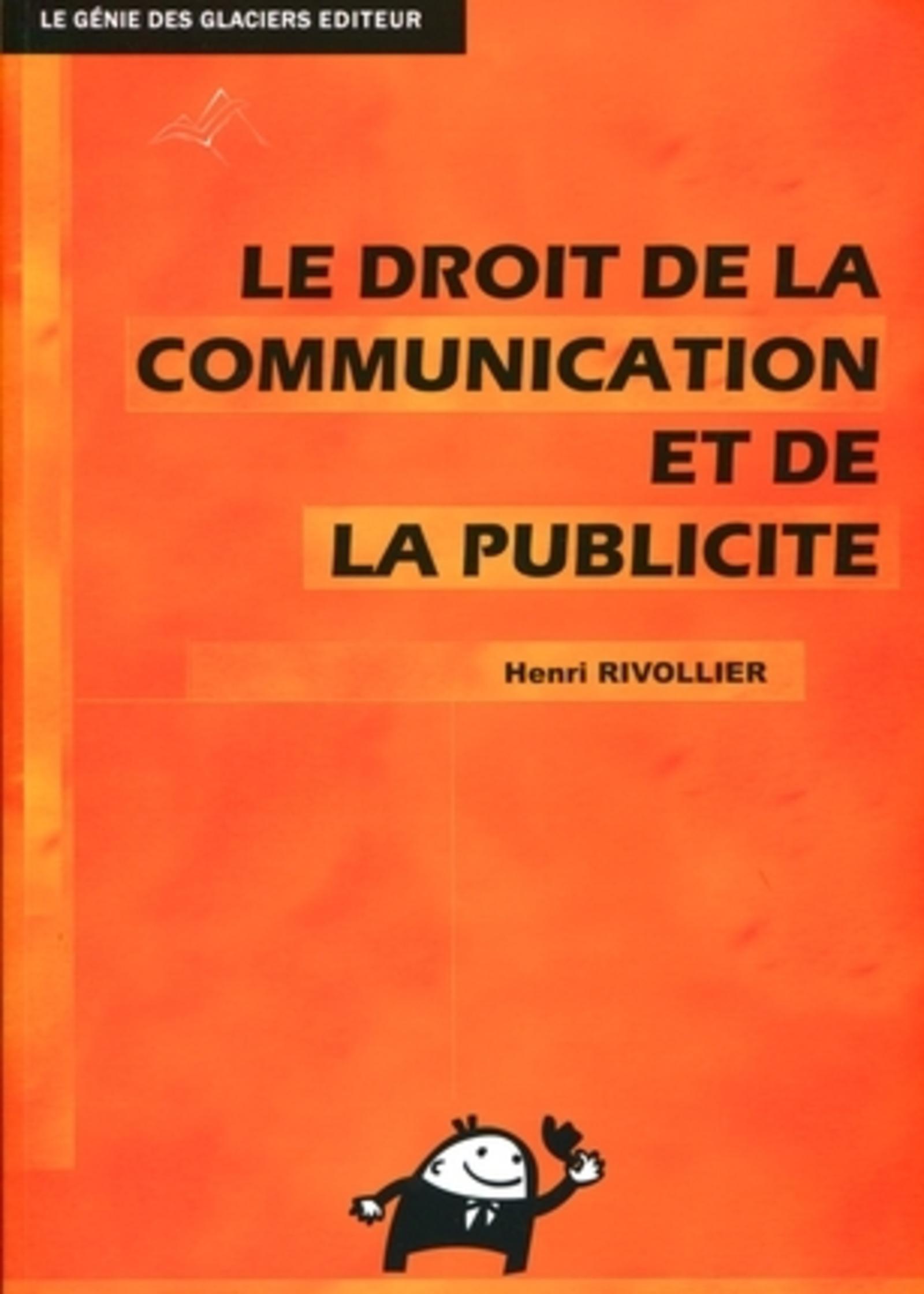 LE DROIT DE LA COMMUNICATION ET DE LA PUBLICITE