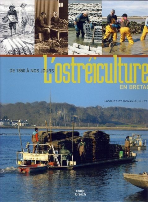 L'ostréiculture en Bretagne - de 1850 à nos jours